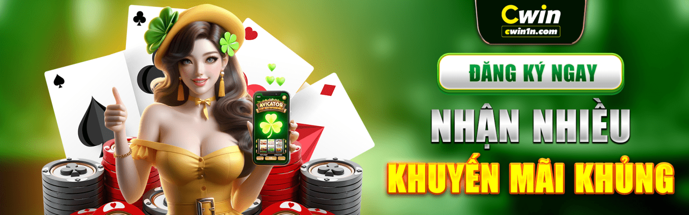 CWIN - Điểm đến tuyệt vời cho các tín đồ mê cá cược online